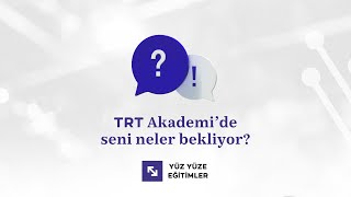 Temmuz ayında TRT Akademi’de seni hangi yüz yüze eğitimler bekliyor? 🔍