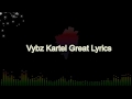 Vybz Kartel Great Lyrics