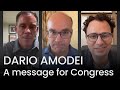 Dario Amodei’s message to Congress on AI