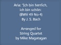 Aria: "Ich bin herrlich, ich bin schön" (BWV 49 No 4 ...