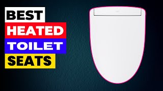 The BEST Heated Toilet Seats of 2026 Revealed! Top 6 Comfort Picks