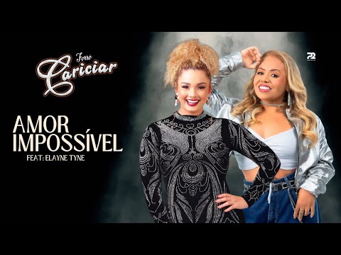 FORRÓ CARICIAR - AMOR IMPOSSÍVEL - PARTICIPAÇÃO ELAYNE TYNE  - DVD CARICIAR SUCESSOS E CONVIDADOS