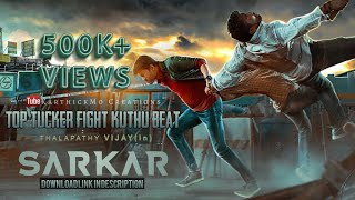 TOP TUCKER KUTHU BEAT - SARKAR | THALAPATHY VIJAY | AR RAHMAN