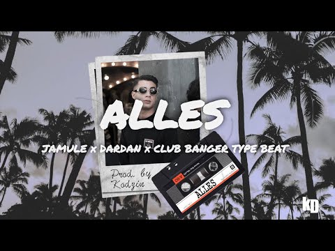 [FREE] Jamule x Dardan x Club Banger Type Beat "ALLES" - Dancehall x Deutsch Rap Type Beat 2023