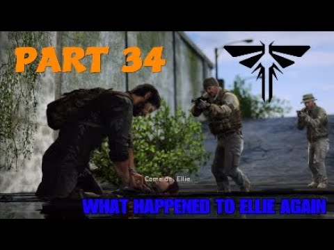 The Last of Us Remastered Walkthrough Part 34 : What happened to ellie yet again
