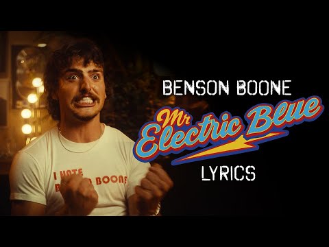 Benson Boone - Mr Electric Blue (Lyrics)