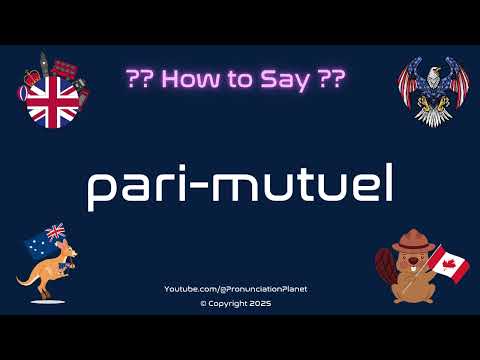 🐎 💰 How to Pronounce pari-mutuel? (CORRECTLY) | Pronunciation Planet