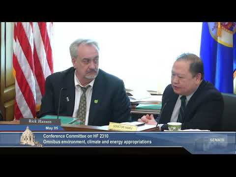 Conference Committee on HF 2310  - Omnibus environment, climate and energy appropriations - 05/5/23