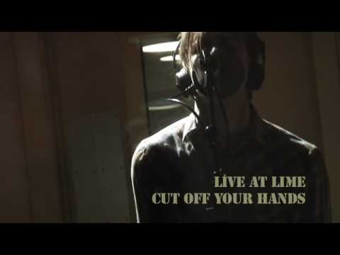 Live at Lime with Cut Off Your Hands - "Oh Girl"