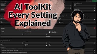 AI ToolKit - Every Setting Explained