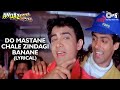 Do Mastane Chale Zindagi Banane Lyrical Salman Khan Aamir Khan Andaz Apna Apna 90 S Song