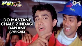 Do Mastane Chale Zindagi Banane (Lyrical) Salman K