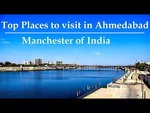 Top places to visit in Ahmedabad | Ahmedabad Best Tourist Places | Ahmedabad Famous Places