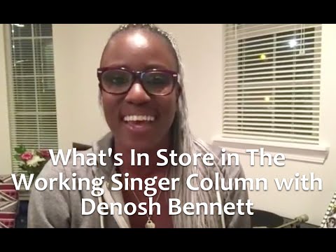 What's In Store in 'The Working Singer' Column with Denosh Bennett Taster