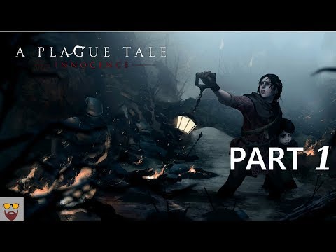 Let's Play A Plague Tale: Innocence - PC Gameplay Walkthrough Blind - Part 1 - Light Fades
