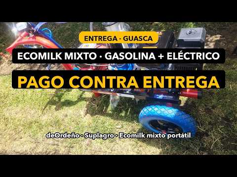 🐄 ENTREGA · Equipo de ordeño ECOMILK MIXTO (gasolina + eléctrico) · Guasca, Cundinamarca 🇨🇴