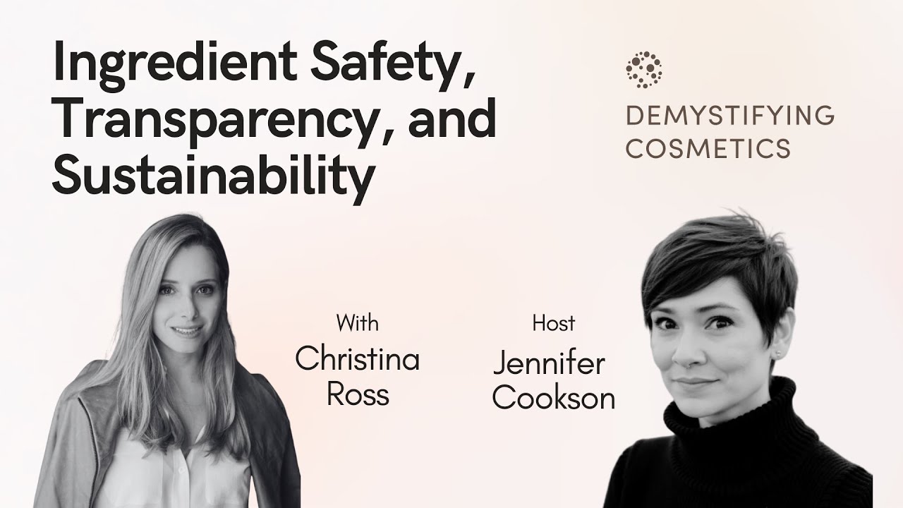 Clean Beauty Revolution: Ingredient Safety, Transparency, and Sustainability with Christina Ross