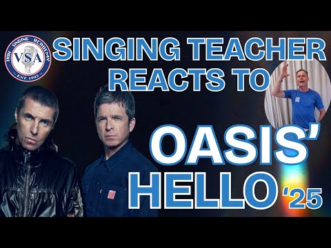 Singing Teacher Reacts to Oasis’ Hello '25