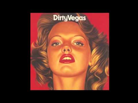 Dirty Vegas - Days Go By (The Scumfrog Remix)