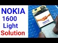 NOKIA 1600 1110 1112 2626 2310 Display LCD Light Problem Solution
