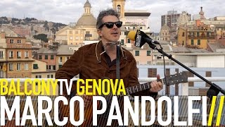 MARCO PANDOLFI - EARLY IN THE MORNING (BalconyTV)