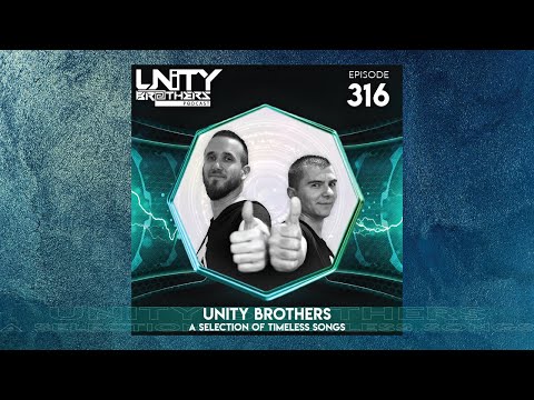 Unity Brothers Podcast #316 [A SELECTION OF TIMELESS SONGS]