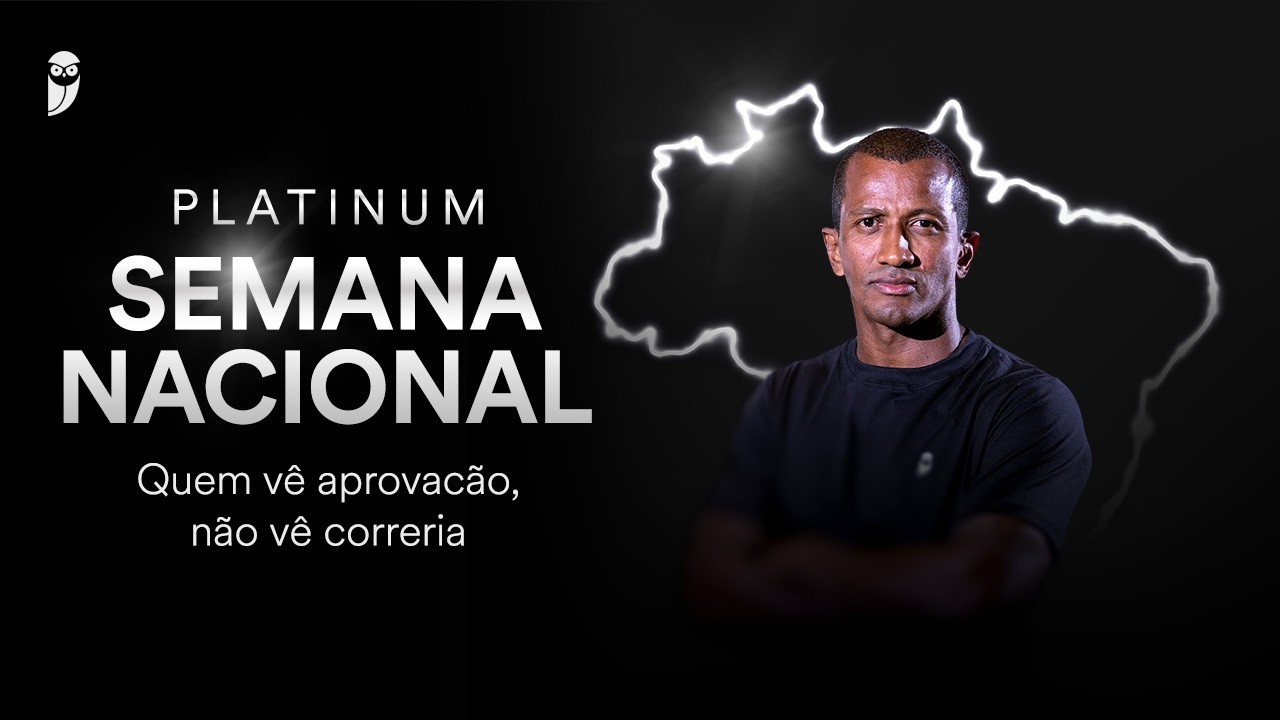 Quem vê aprovacão, não vê correria - Platinum - Semana Nacional dos Concursos Públicos 2026