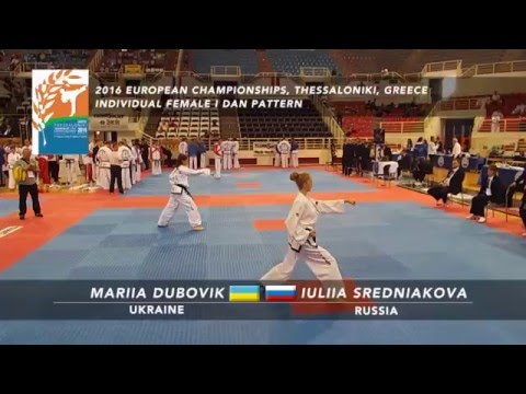 Mariia Dubovik (UKR) v Iuliia Sredniakova (RUS) - Female I Dan Pattern Semi-Final