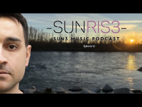 SUNRIS3 Music Podcast - Episode 14