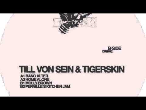 Till von Sein & Tigerskin - Molly Brown