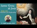 SANTA TERESA DE JESÚS Curso Camino De Perfección Charla 8 Capítulos 19 20 22