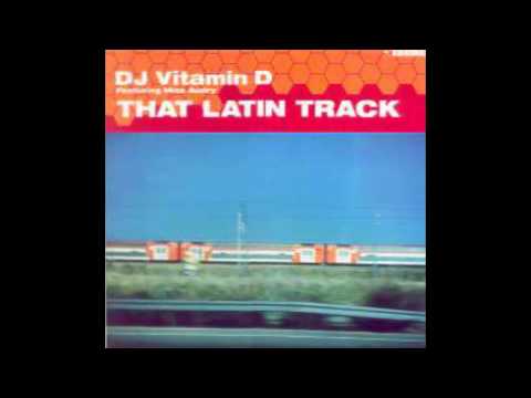 DJ Vitamin D feat. Miss Audry - That Latin Track