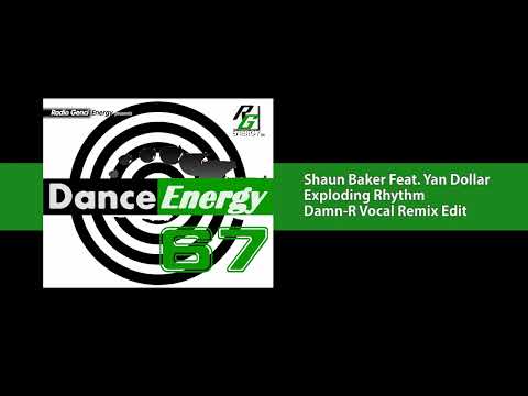 Shaun Baker Feat. Yan Dollar - Exploding Rhythm (Damn-R Vocal Remix Edit)