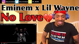 Eminem - No Love (Explicit Version) ft. Lil Wayne | REACTION
