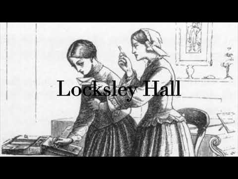 'Locksley Hall' by Alfred, Lord Tennyson 1835   read by Charlotte Le Blond