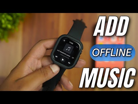 How To Add Music To Apple Watch? Play Music On Apple Watch Without iPhone