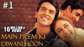 Main Prem Ki Diwani Hoon Full Movie  Part 1/17  Hr