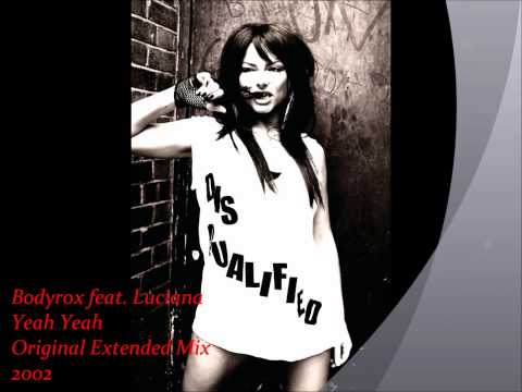 Bodyrox feat. Luciana - Yeah Yeah - (Extended Mix)