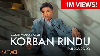 Download lagu Korban Rindu - Putera Bobo | Muzik Video Rasmi mp3 Download lagu Korban Rindu - Putera Bobo | Muzik Video Rasmi mp3