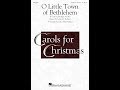 O Little Town of Bethlehem (SATB Choir) - Arranged by Julie Ann Ballard
