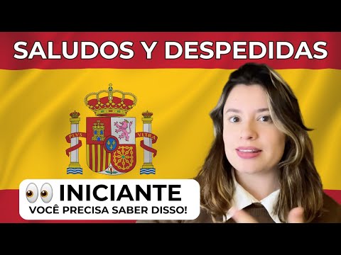 Como cumprimentar e se despedir em espanhol  | SALUDOS Y DESPEDIDAS