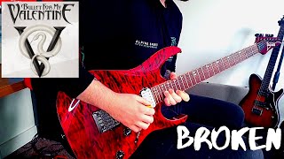 Bullet For My Valentine - Broken (Guitar Cover + Solo)