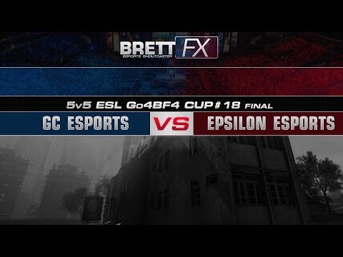 Epsilon eSports vs GC eSports ESL Go4BF4 Cup #18 F