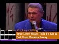 Mickey Gilley Live- True Love Ways, Talk To Me, and Put Your Dreams Away