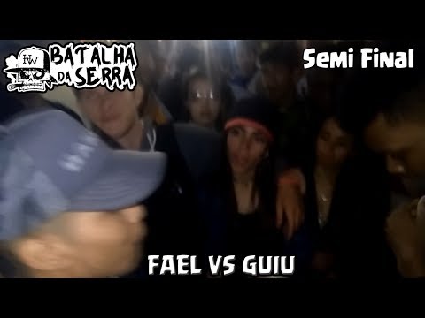 Fael vs Guiu - SemiFinal - 10º Batalha Da Serra X Tanque - Nova Friburgo - 2017