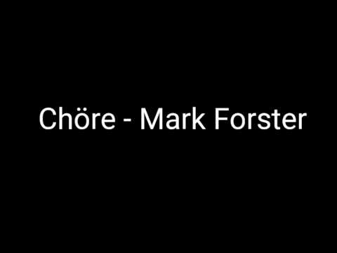 Chöre - Mark Forster (Lyrics)