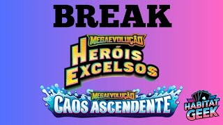 Break se Caos Ascendente + Fogo Fantasmagórico + Heróis Excelsos 🥳🤞✨-27/05/2026