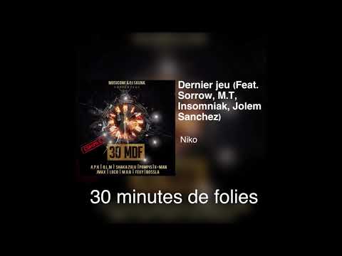 26 - Niko -  Dernier Jeu ft  Sorrow, MT, Insomniak, Jolem S