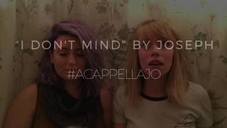 I Don&#39;t Mind - Joseph (a cappella cover by Garland)