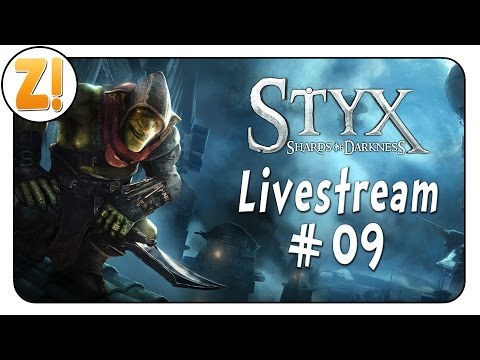 Styx: Shards of Darkness - Juju hat Aua am Finger! #09 | Let's Play [DEUTSCH]
